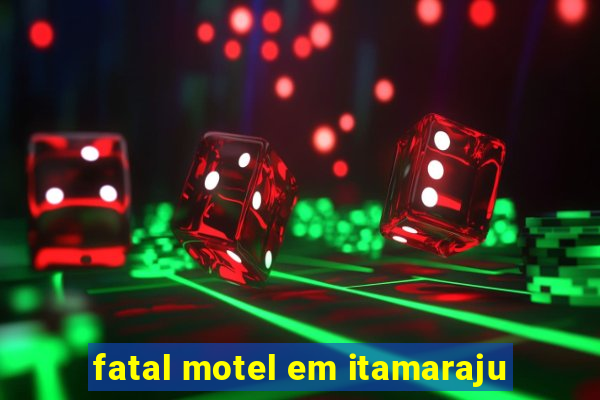 fatal motel em itamaraju